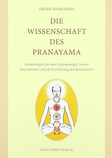 Die Wissenschaft des Pranayama