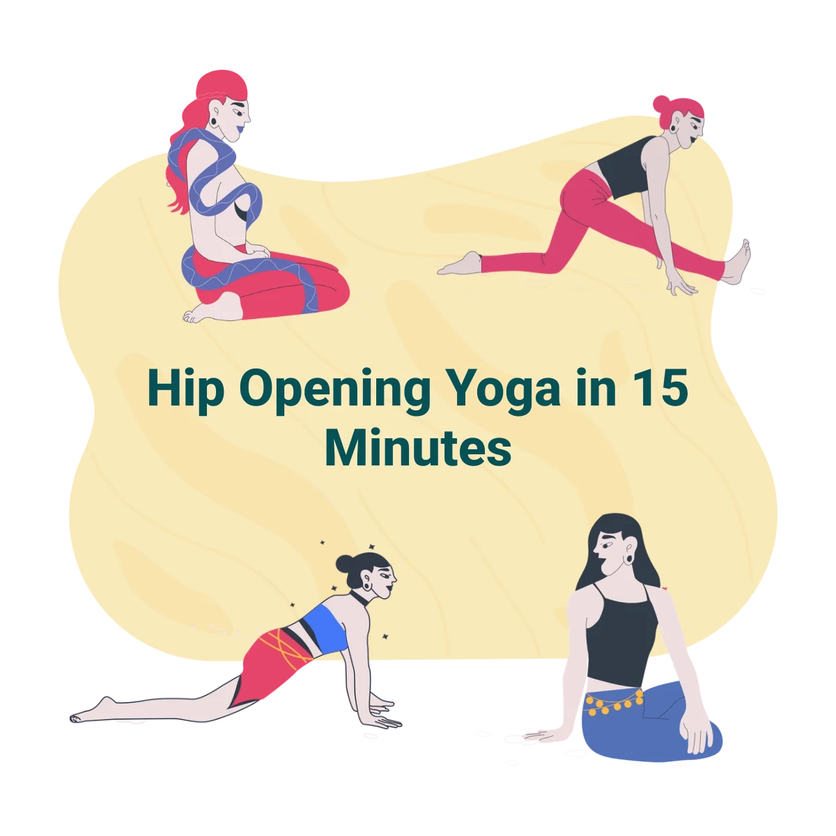 Hip Opening Yoga in 15 Minutes