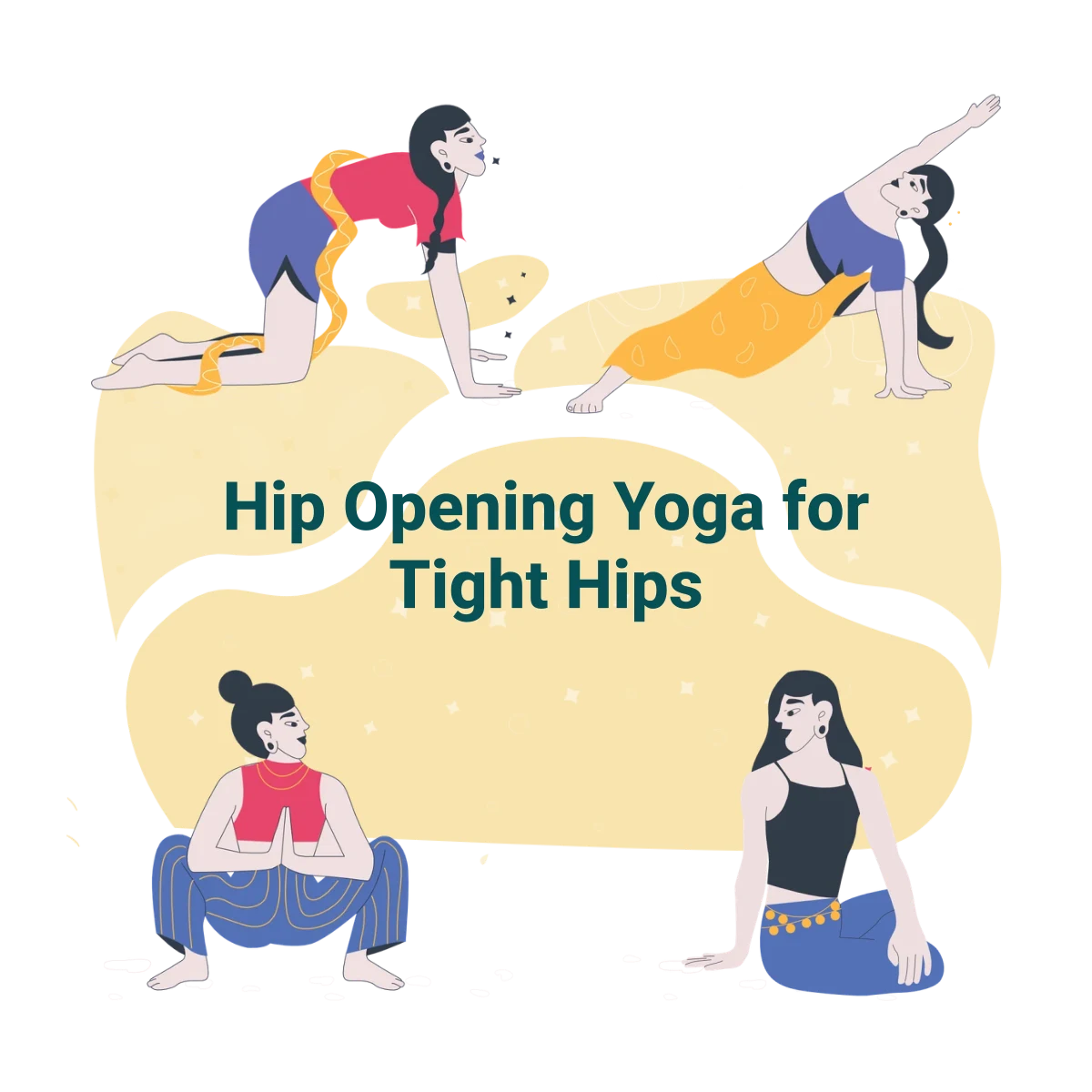 Hip Opening Yoga for Tight Hips